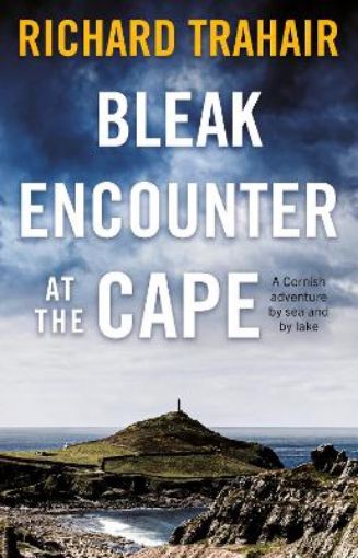Picture of Bleak Encounter at the Cape: A Cornish Adventure by Sea and by Lake