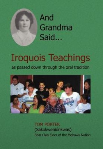 Picture of And Grandma Said... Iroquois Teachings